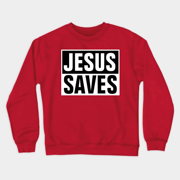 Jesus Saves - Christian Crewneck Sweatshirt by ChristianShirtsStudios